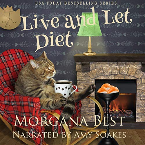 Live and Let Diet: Australian Amateur Sleuth, Book 1by Morgana Best