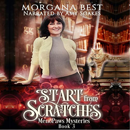 Start From Scratches MenoPaws Mysteries, Book 3by Morgana Best