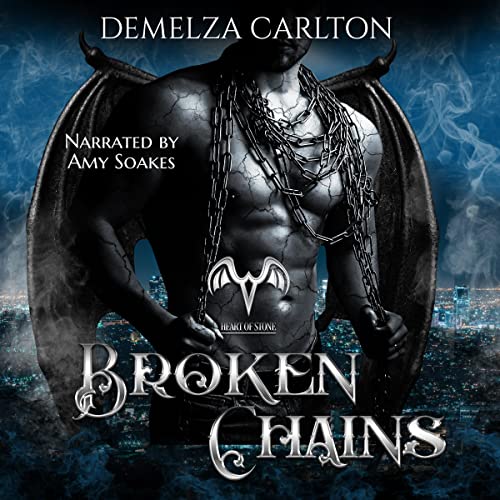 Broken Chains: Heart of Stone, Book 1  by Demelza Carlton