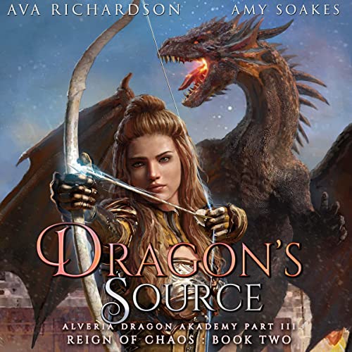 Dragon’s Source: Reign of Chaos, Book 2  by Ava Richardson