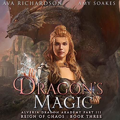 Dragon’s Magic: Reign of Chaos, Book 3  by Ava Richardson