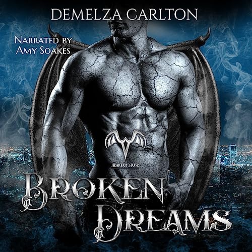 Broken Dreams: Heart of Stone, Book 3  by Demelza Carlton
