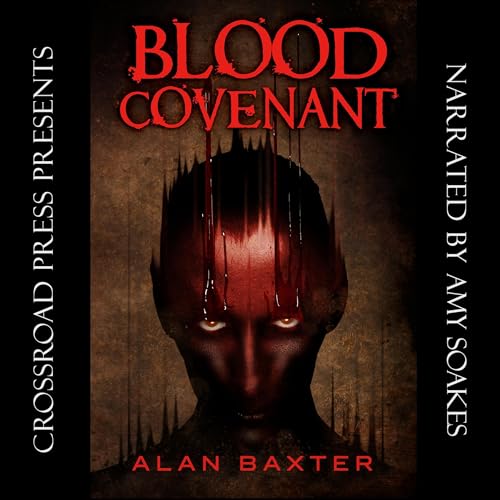 Blood Covenantby Alan Baxter